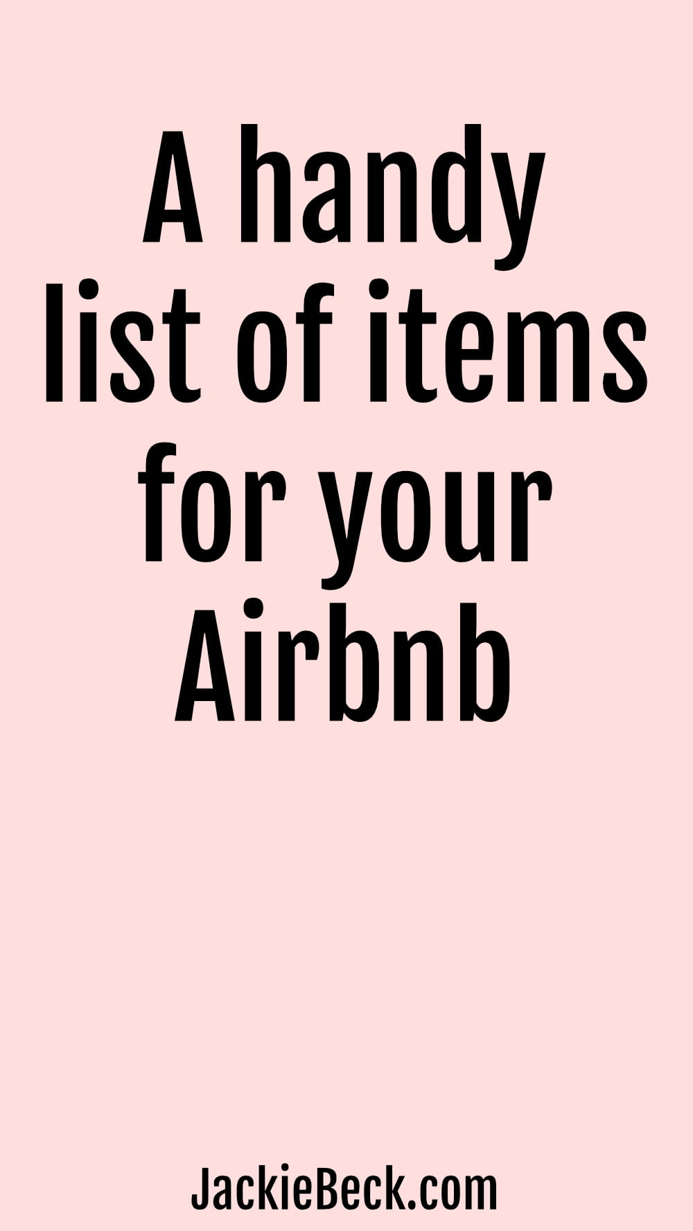 A handy list of items for your Airbnb