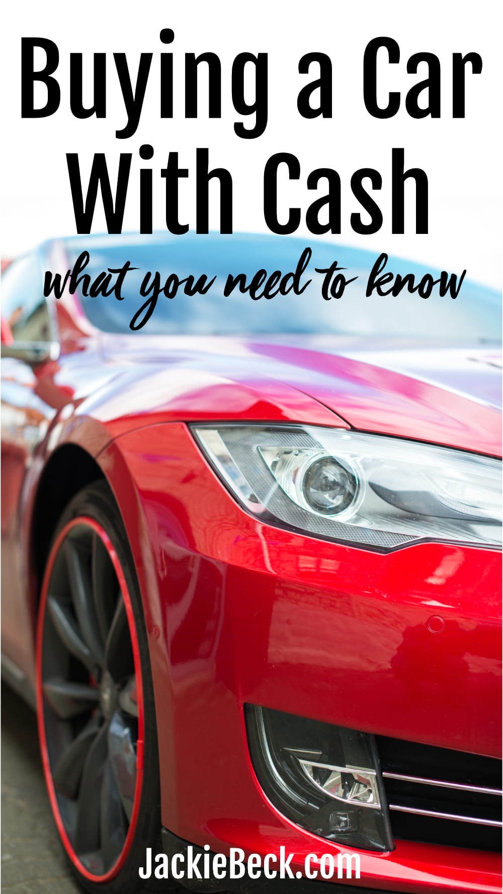 Buying a Car With Cash: What You Need to Know