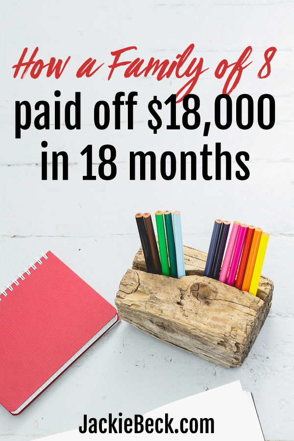 Wow! This family of 8 paid off $18,000 in debt in just 18 months!