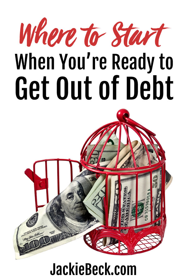 Where to start when you're ready to get out of debt.