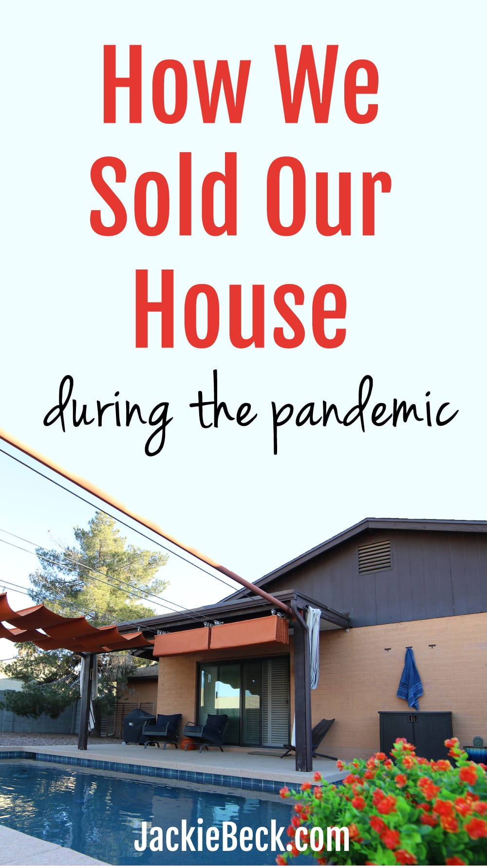 How we sold our house during the pandemic