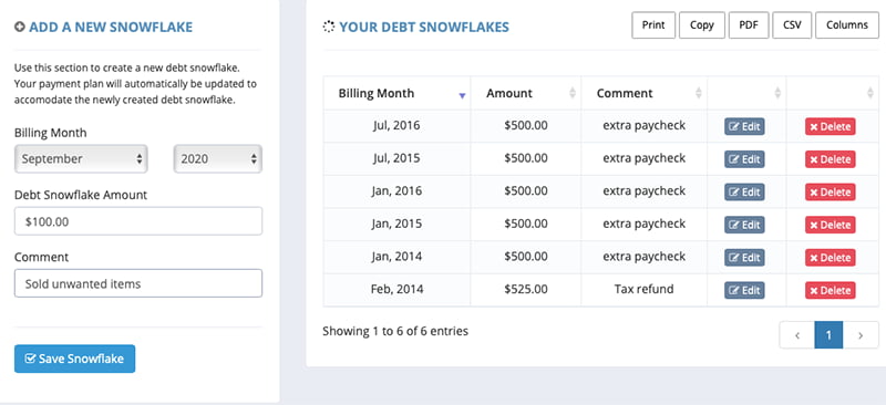 You can add debt snowflakes when you make extra one-time payments